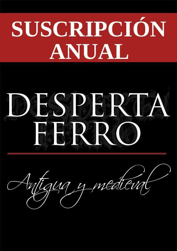 Desperta Ferro Historia Antigua y Medieval