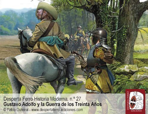 Gustavo Adolfo y la Guerra de los Treinta Años - Desperta Ferro