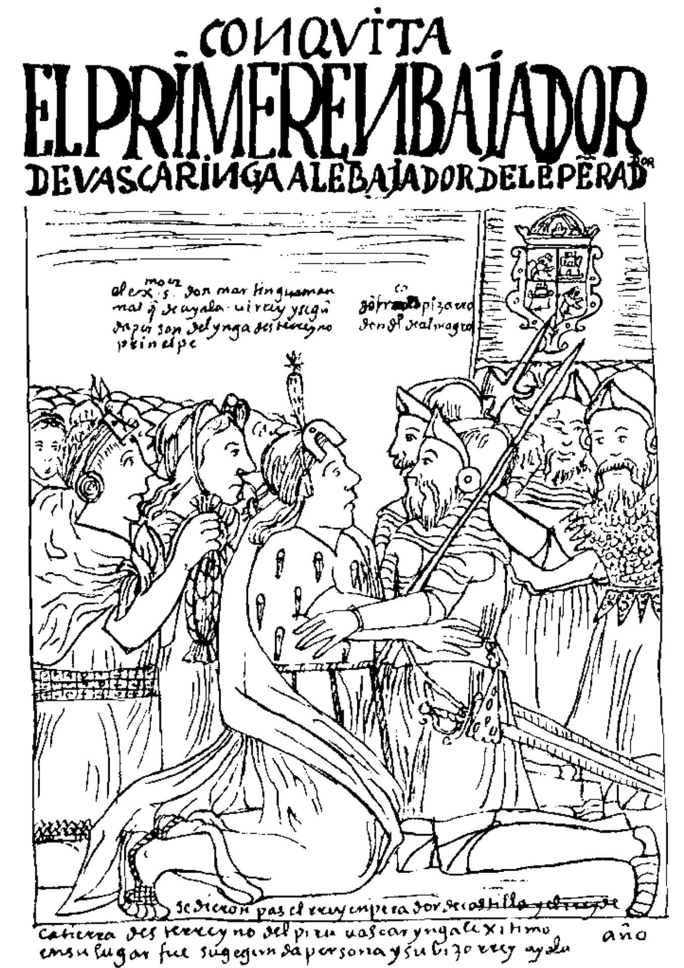 Nueva crónica y buen gobierno (1615), de Felipe Guamán Poma de Ayala (1534-1615) conquista del Perú