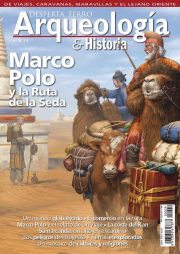 fascismo cómodo Mezquita Marco Polo y la Ruta de la Seda - Arqueología e Historia n.º 29