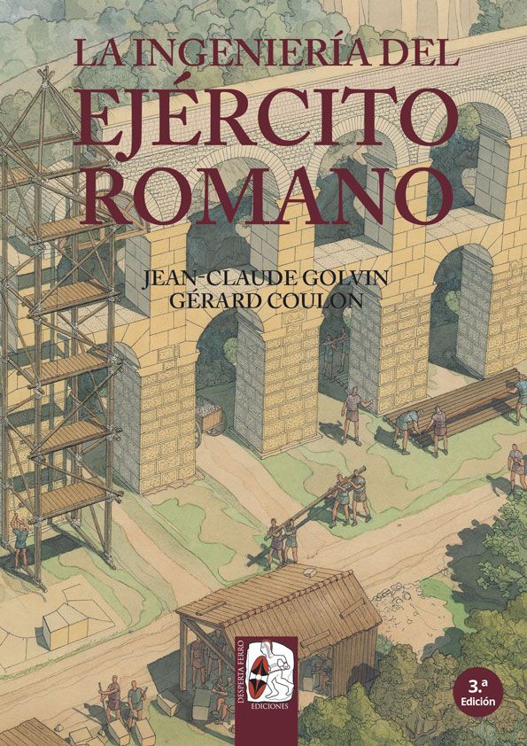 La ingeniería del ejército romano de Jean-Claude Golvin y Gèrard Coulon