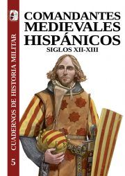 Comandantes Medievales Hispánicos siglos XII-XIII