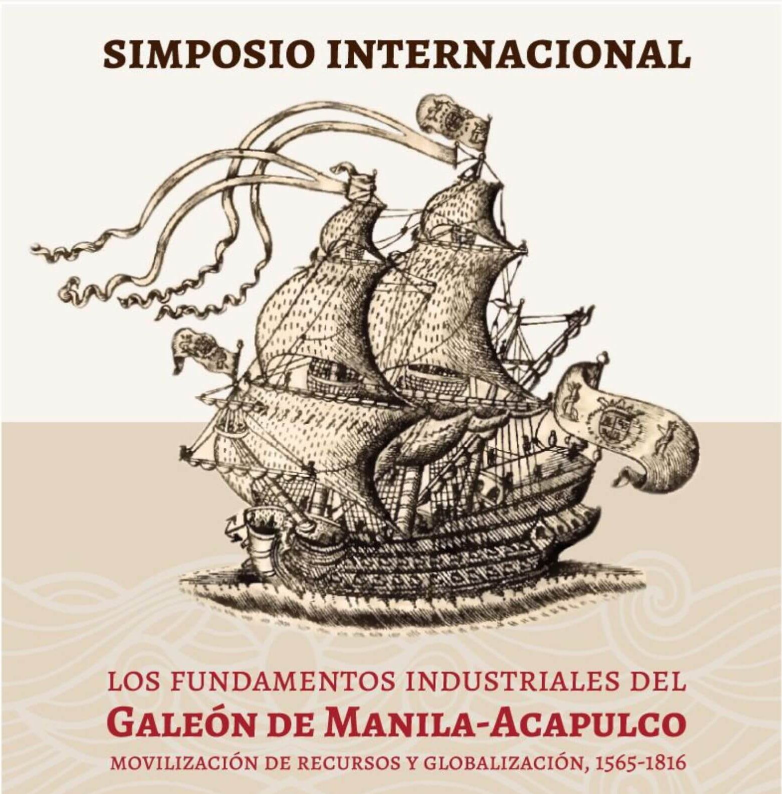 Imagen del congreso internacional "Los fundamentos industriales del Galeón de Manila-Acapulco" que se celebrará en Ciudad de México, en el que Desperta Ferro Ediciones tendrá ocasión de presentar su proyecto editorial ante sus lectores mexicanos.