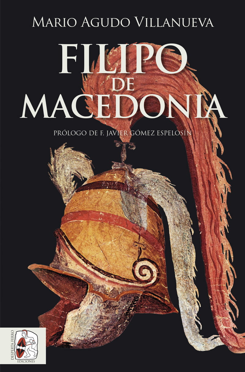 Filipo II de Macedonia libro Mario Agudo Villanueva Alejandro magno